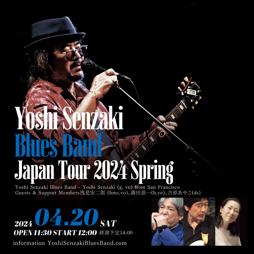 Yoshi Senzaki Blues Band Japan Tour 2024 Spring