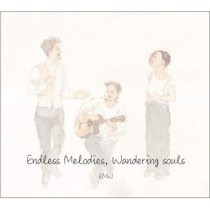 EMW 1st album 発売記念ライブ "Endless Melodies,Wandaring souls"